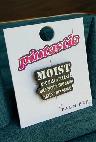 Moist