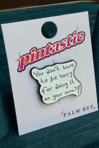 Don’t Be Sorry